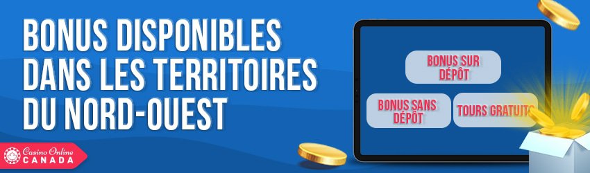 bonus de casino offerts sur les territoires nord ouest