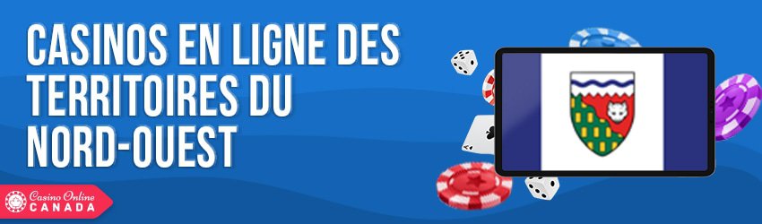 casinos en ligne territoires nord ouest