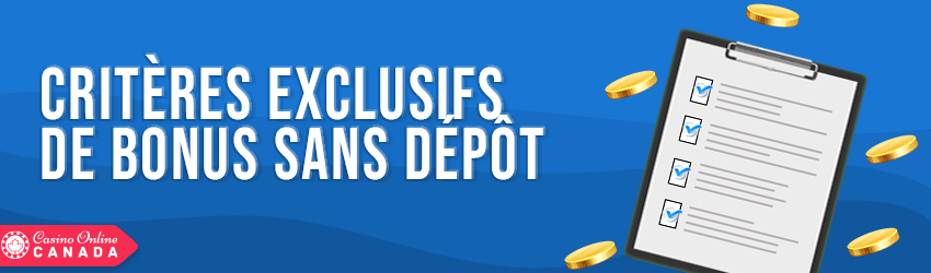 criteres exclusifs de bonus sans depot