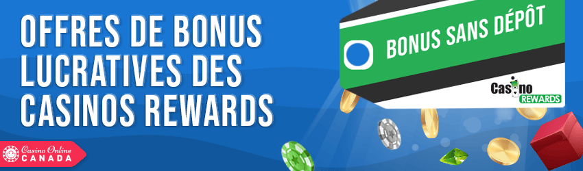 offres de bonus lucratives des casinos rewards
