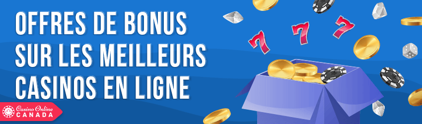 offres de bonus sur les meilleurs casinos