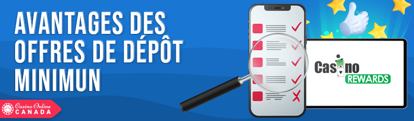 avantages des offres de dépôt minimun