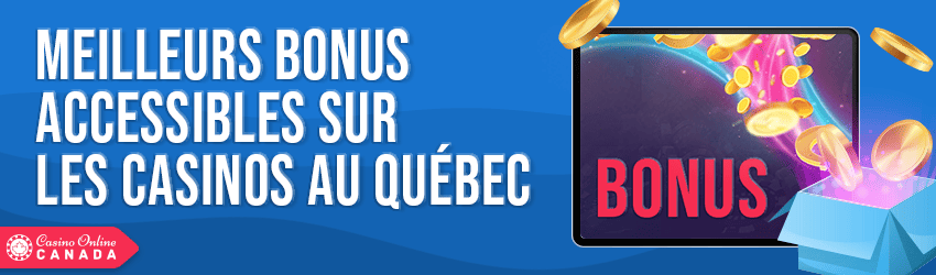 bonus de casino Quebec en ligne