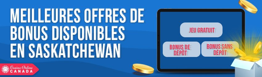 bonus de casino offerts au saskatchewan