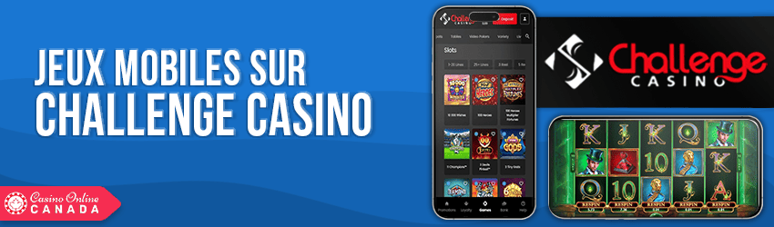 compatibilité mobile challenge casino