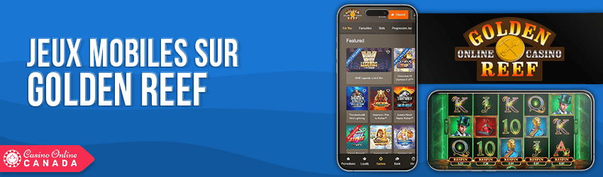 compatibilité mobile golden reef casino