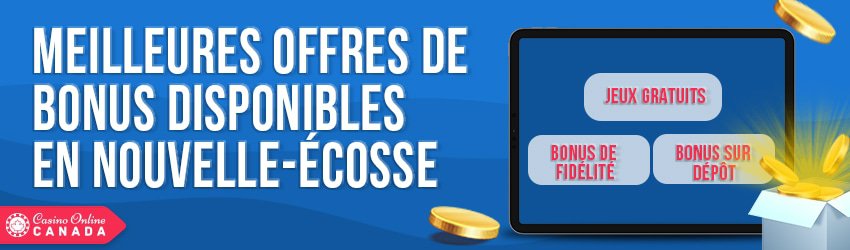 bonus de casino offerts en nouvelles ecosse