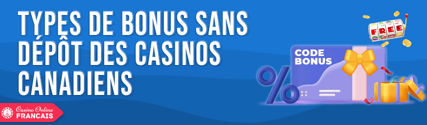 types bonus sans depot casinos canadiens