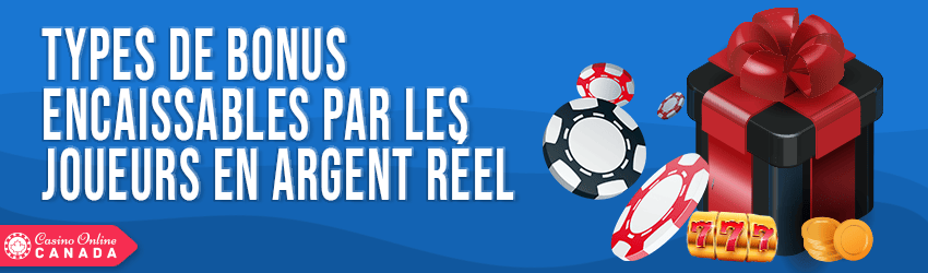 types de bonus encaissables par les joueurs en argent reel