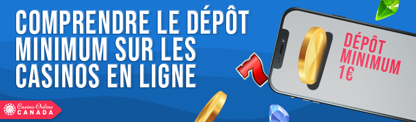 dépôt minimum de casino